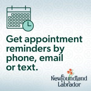 Get appointment reminders by phone, email or text.